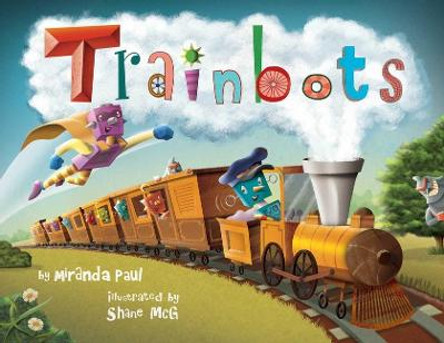 Trainbots by Miranda Paul