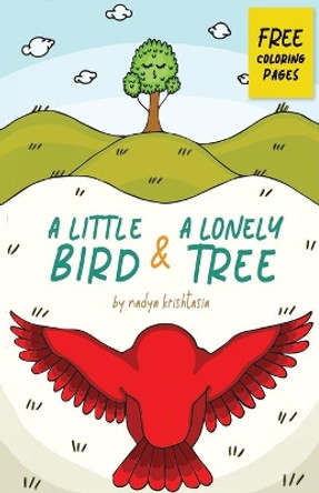 A Little Bird and A Lonely Tree by Nadya Krishtasia 9798577252410