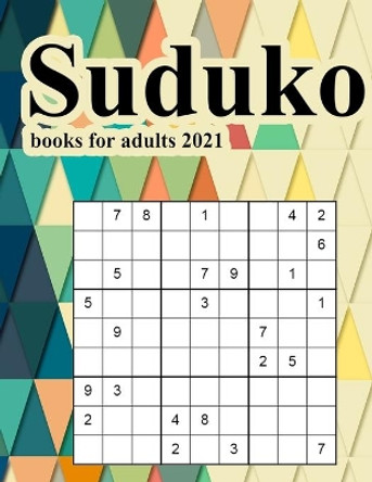 Suduko books for adults 2021: An Activity Book For Adults Games and Challenges to Keep Your Brain Fresh and Young.suduko book easy page a day calendar 2021 by Tec Lot 9798586265456