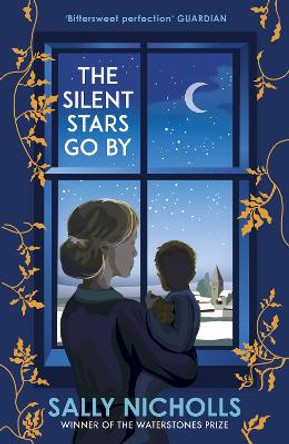 The Silent Stars Go By by Sally Nicholls