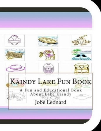 Kaindy Lake Fun Book: A Fun and Educational Book About Lake Kaindy by Jobe Leonard 9781505251005