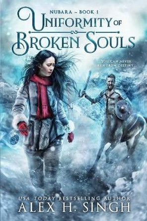 Uniformity of Broken Souls: You can never run from destiny... by Nikki Brackett 9781989404027