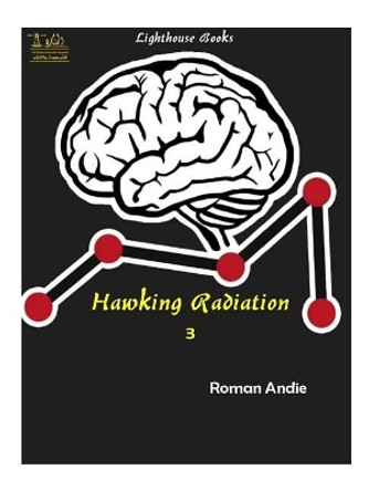 Hawking Radiation 3 by Roman Andie 9783592132243