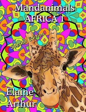 Mandanimals Africa 1 Special Edition by Elaine Arthur 9781535461085