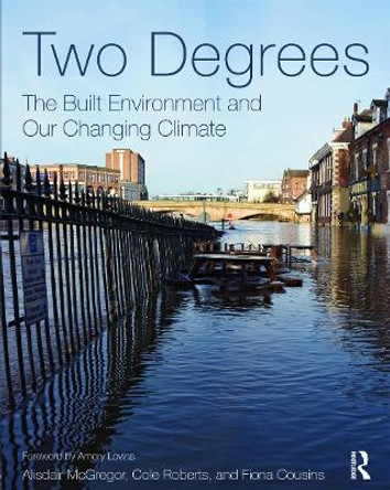 Two Degrees: The Built Environment and Our Changing Climate by Alisdair McGregor