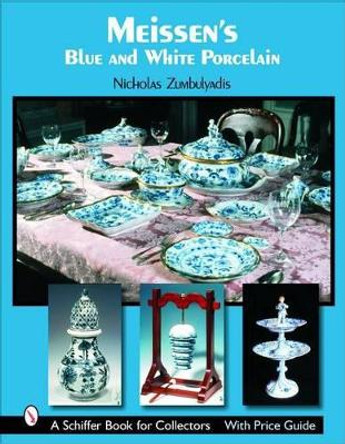 Meissen's Blue and White Porcelain by Nicholas Zumbulyadis