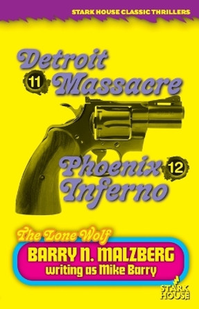 Lone Wolf #11: Detroit Massacre / Lone Wolf #12: Phoenix Inferno by Barry N Malzberg 9781951473969
