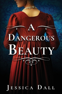 A Dangerous Beauty by Jessica Dall 9781958231104