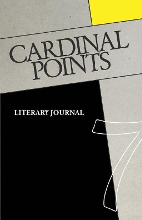 Cardinal Points #7: Literary Annual by Irina Mashinski 9781976106453