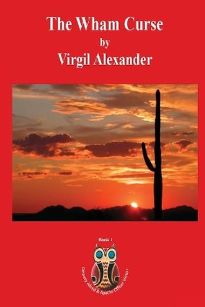 The Wham Curse by Virgil Alexander 9781938436130