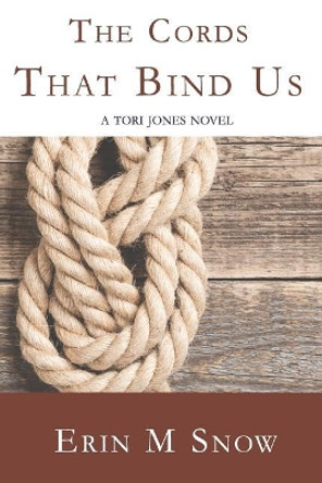 The Cords That Bind Us by Erin M Snow 9781794236103