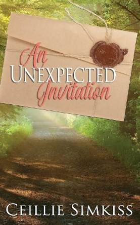 An Unexpected Invitation by Ceillie Simkiss 9781794487833