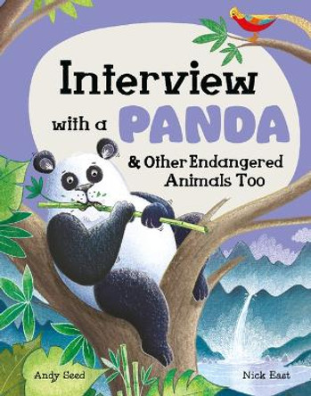 Interview with a Panda: And Other Endangered Animals Too by Andy Seed 9781804535080