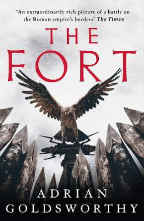 The Fort by Adrian Goldsworthy