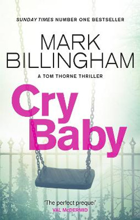 Cry Baby: The Sunday Times bestselling thriller that will have you on the edge of your seat by Mark Billingham