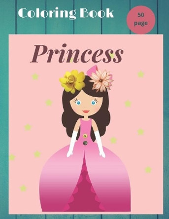 Princess Coloring Book: Pretty Princesses Coloring Book for Girls, Boys, and Kids of All Ages by Floral Art 9798565068030