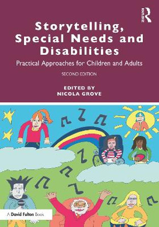 Storytelling, Special Needs and Disabilities: Practical Approaches for Children and Adults by Nicola Grove