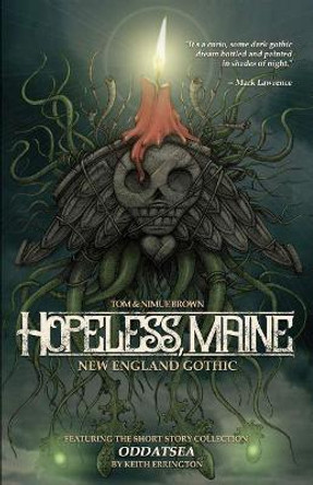 Hopeless, Maine: New England Gothic & Other Stories by Keith Errington