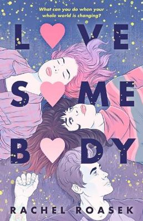 Love Somebody by Rachel Roasek