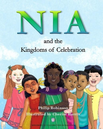 Nia and the Kingdoms of Celebration by Cherise Harris 9781999892302