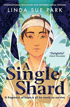 A Single Shard: Winner of the Newbery Medal by Linda Sue Park
