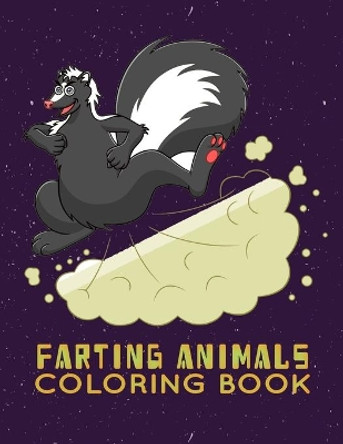 farting animals coloring book: The Farting Animals Coloring Book, An Adult, kids Coloring Book for Animal Lovers for Stress Relief & Relaxation by Walter Publishing 9798673072325
