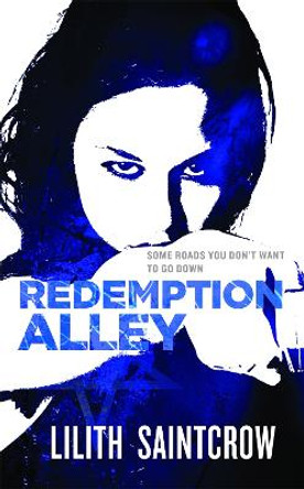 Redemption Alley: The Jill Kismet Books: Book Three by Lilith Saintcrow