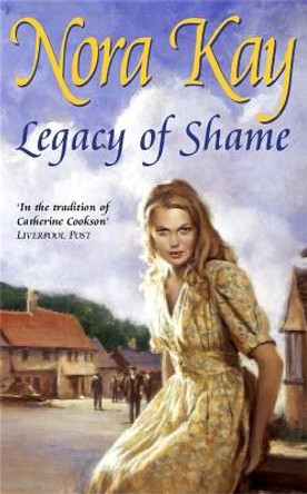 Legacy of Shame by Nora Kay