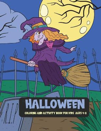 Halloween Coloring & Activity Book for Kids Ages 4-8: Spooky Witches & Wizards Puzzle Book for PreK - Kindergarten with Dot to Dot, Mazes, Word Search, Sudoku and More! {Happy Halloween Books for Kids} by Creative Coloring Corner 9798675015351