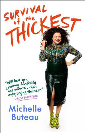 Survival of the Thickest: Essays by Michelle Buteau