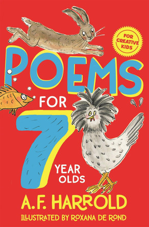 Poems for 7 Year Olds by A. F. Harrold