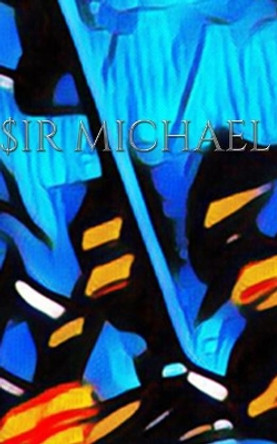 Sir Michal Art Journal by Sir Michael Huhn Michael Huhn 9780464246145