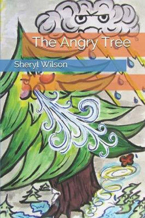 The Angry Tree by Sheryl Wilson 9781798080115