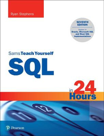 SQL in 24 Hours, Sams Teach Yourself by Ryan Stephens