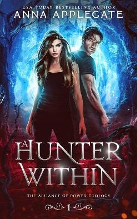 A Hunter Within by Anna Applegate 9781723108037