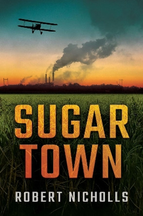 Sugar Town by Robert Nicholls 9781922993298