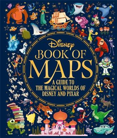 The Disney Book of Maps: A Guide to the Magical Worlds of Disney and Pixar by Walt Disney Company Ltd.