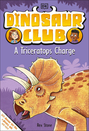 Dinosaur Club: A Triceratops Charge by DK