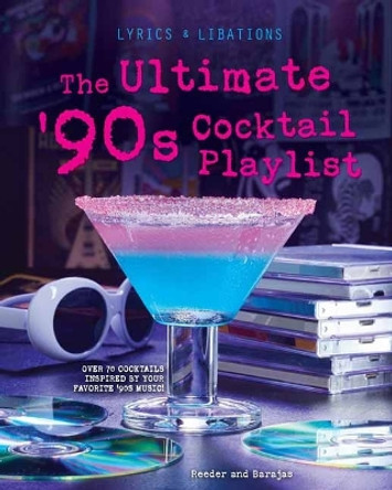 The Ultimate '90s Cocktail Playlist by Henry Barajas 9798886634068