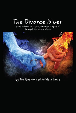 The Divorce Blues by Ted L Becker 9781532636547