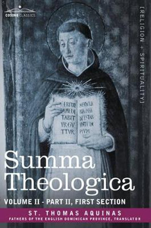 Summa Theologica, Volume 2 (Part II, First Section) by Thomas Aquinas St Thomas Aquinas 9781602065550