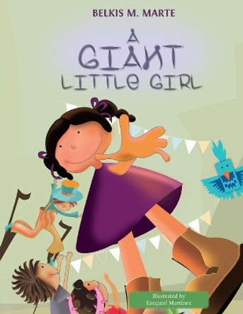 A Giant Little Girl by Belkis M Marte 9781734483048