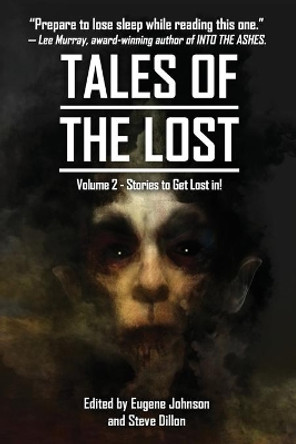 Tales Of The Lost Volume Two- A charity anthology for Covid- 19 Relief: Tales To Get Lost In A A CHARITY ANTHOLOGY FOR COVID-19 RELIEF by Neil Gaiman 9781735664408