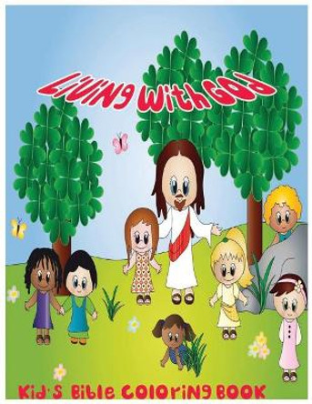 Living with God: Kid's Bible Coloring Book by C J Wizz 9781543098235