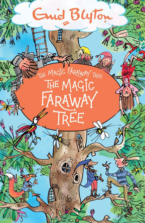 The Magic Faraway Tree: The Magic Faraway Tree: Book 2 by Enid Blyton