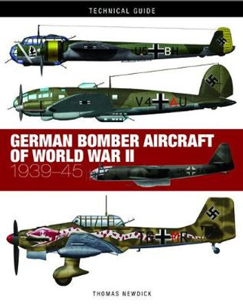 German Bomber Aircraft of World War II by Thomas Newdick