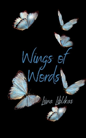 Wings of Words by Liina Liblikas 9789916394762