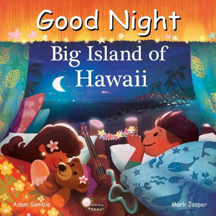 Good Night Big Island of Hawaii by Adam Gamble 9781649071217