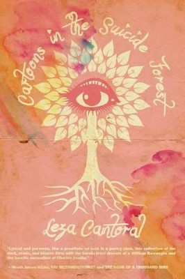 Cartoons in the Suicide Forest by Leza Cantoral 9781945373442