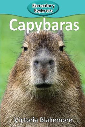 Capybaras by Victoria Blakemore 9781948388184